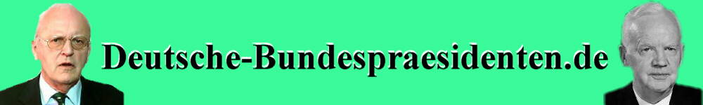 alle deutschen Bundespräsidenten Biografien